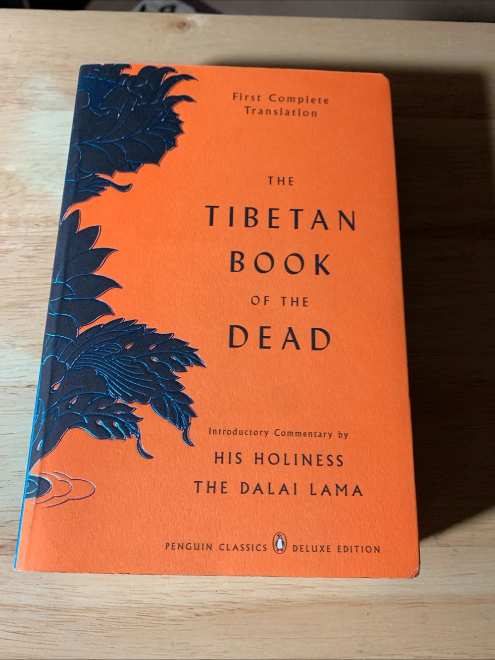 Tibetan Book of the Dead : First Complete Translation - The Dalia Lama Intro